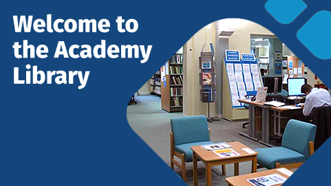 Welcome to the Academy Library