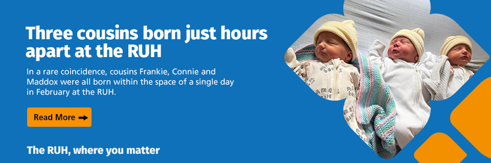 Three cousins born just hours apart at the RUH - click to read more