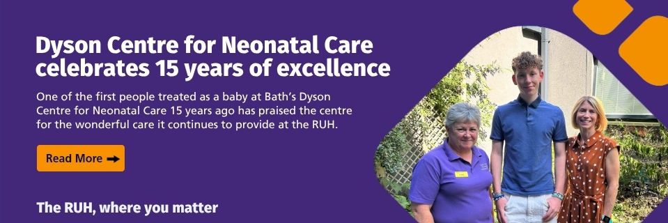 RUH celebrates 15 years of Dyson Centre for Neonatal Care - click to read more