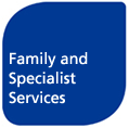 Family and Specialist Services Division